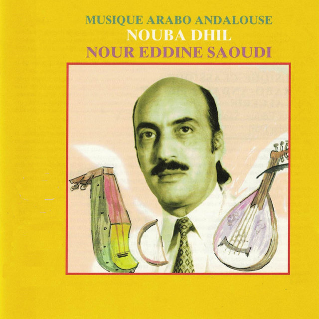 Couverture de Musique arabo-andalouse: Nouba Dhil