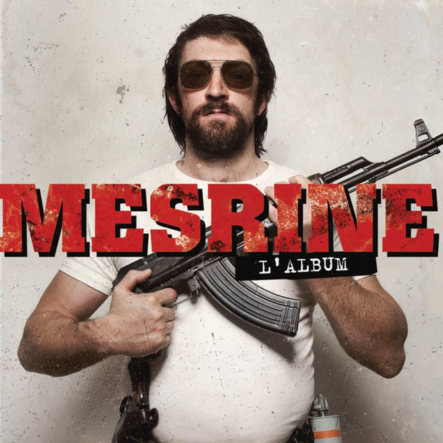 Couverture de Mesrine, l'album (The Original Soundtrack Inspired by the Films "L'instinct de mort" and "L'ennemi public n° 1")