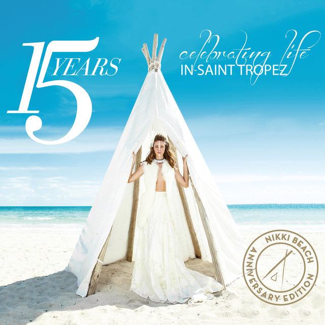 Couverture de Nikki Beach Anniversary Edition (15 Years Celebrating Life in Saint Tropez)