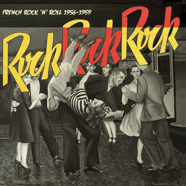 Couverture de Rock Rock Rock: French Rock and Roll (1956 - 1959)