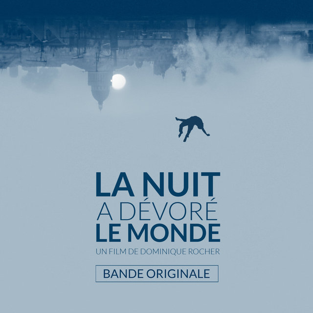 La nuit a dévoré le monde (Bande originale du film)