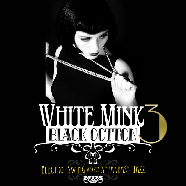 White Mink: Black Cotton, Vol. 3