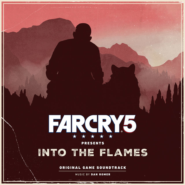 Couverture de Far Cry 5 Presents: Into the Flames (Original Game Soundtrack)