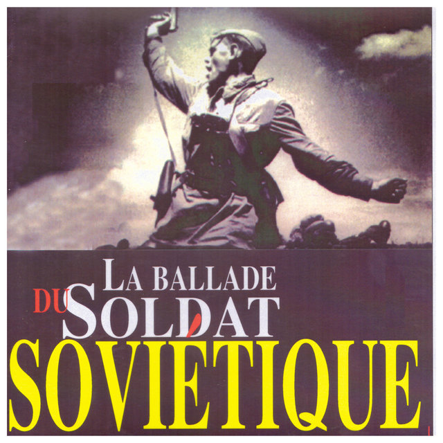 La ballade du soldat soviétique