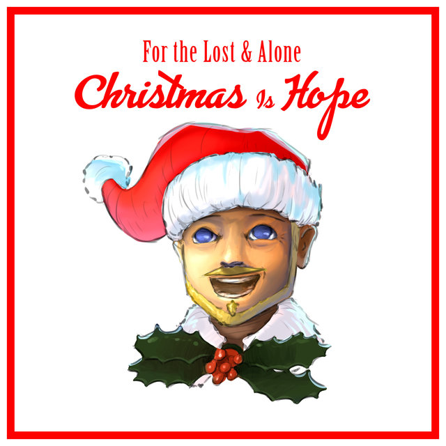 Couverture de For the Lost and Alone Christmas Is Hope