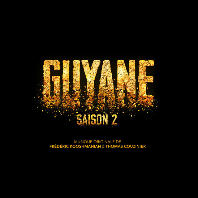 Guyane (Original Soundtrack from the TV Series - Season Two)