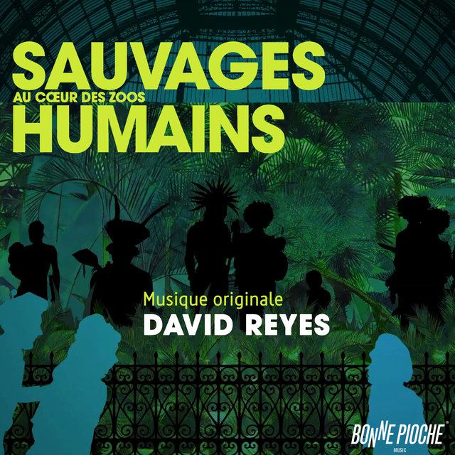 Sauvages, au cœur des zoos humains (Bande originale du film)