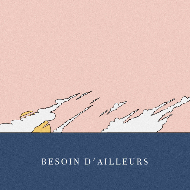 Couverture de Besoin d'ailleurs