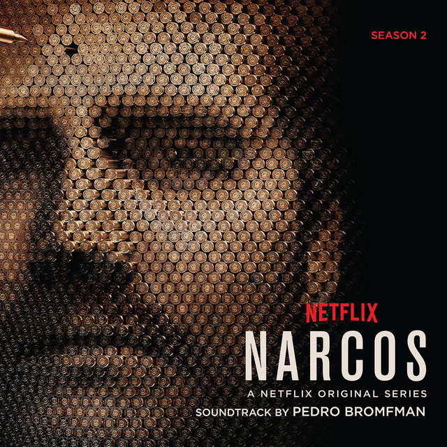 Couverture de Narcos: Season 2 (A Netflix Original Series Soundtrack)