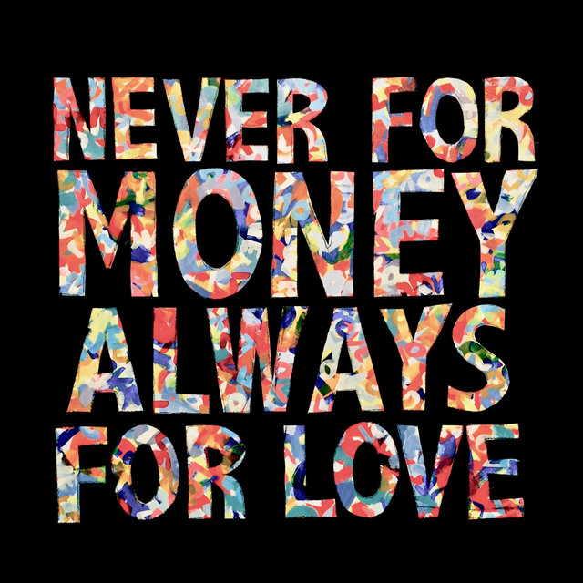 Couverture de Never for Money, Always for Love