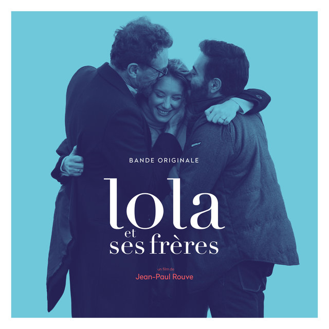 Couverture de Lola et ses frères (Bande originale du film)