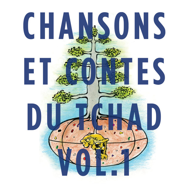 Couverture de Chansons et contes du Tchad, Vol. 1