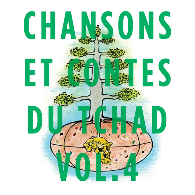 Chansons et contes du Tchad, Vol. 4