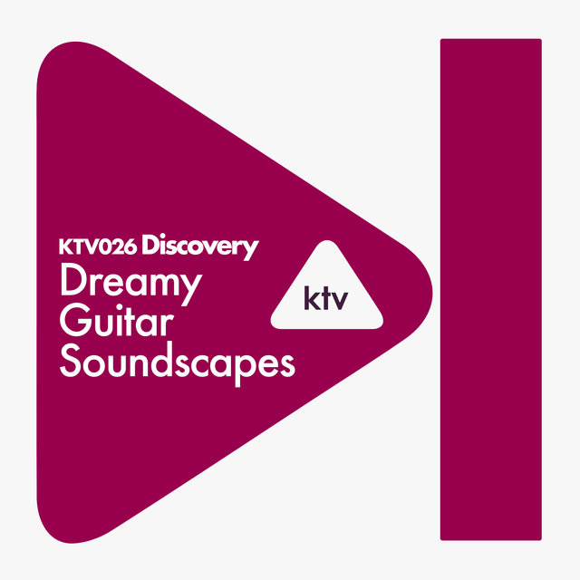 Couverture de KTV026 Discovery - Dreamy Guitar Soundscapes