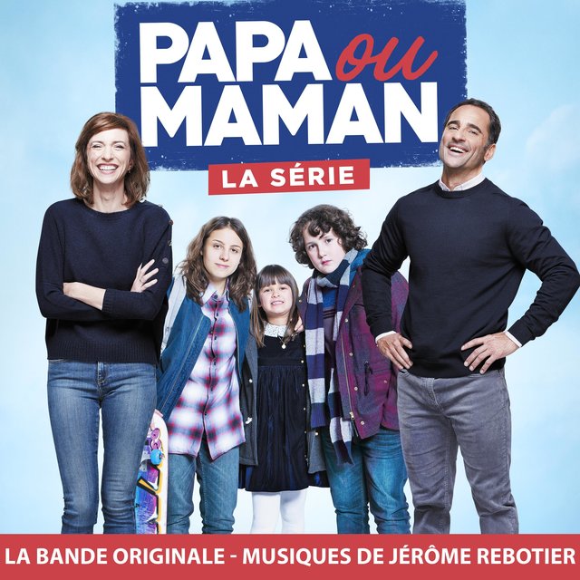 Papa ou maman (Bande originale de la série)