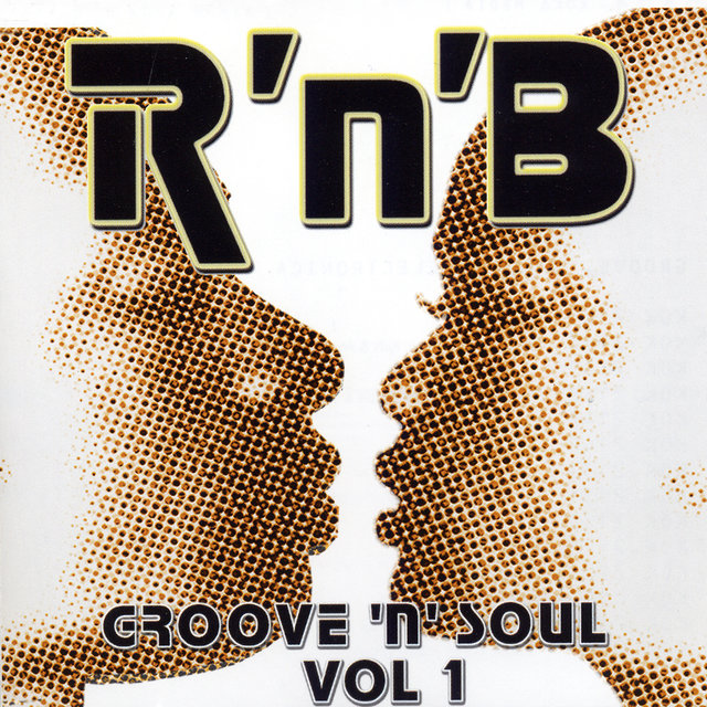 R'n'B: Groove 'n' Soul Vol. 1