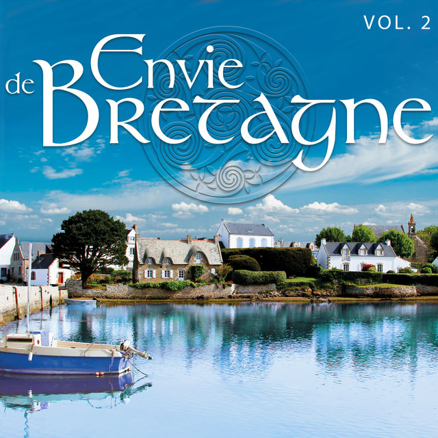 Musique celtique: Envie de Bretagne, Vol. 2