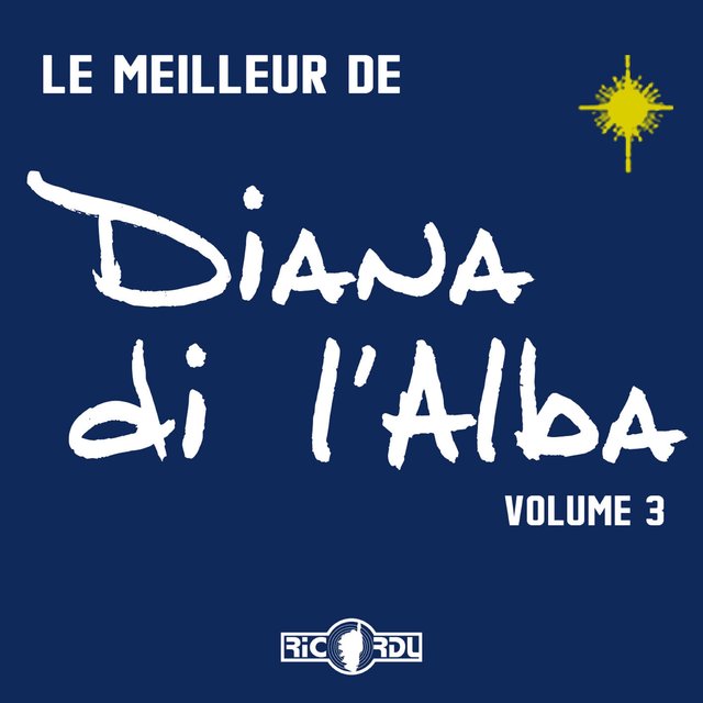 Couverture de Le meilleur de Diana di l'Alba, Vol. 3