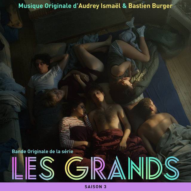 Les Grands - Saison 3 (Bande originale de la série télévisée)