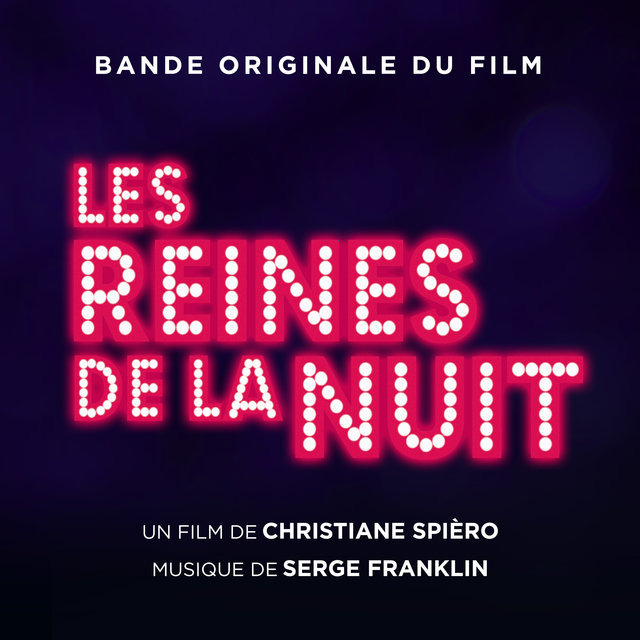 Couverture de Les reines de la nuit (Bande originale du film)