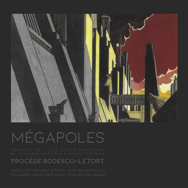 Mégapoles (Tribute to "Les cités obscures" by François Schuiten & Benoît Peters) [Soond series #1]