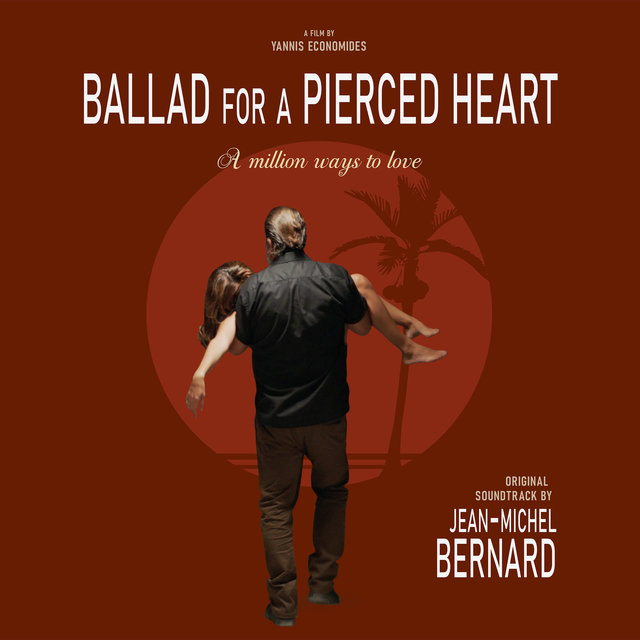 Ballad for a Pierced Heart: A Million Ways to Love (Original Motion Picture Soundtrack)