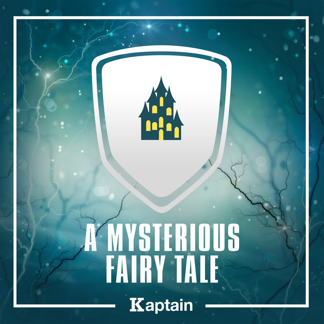 A Mysterious Fairy Tale