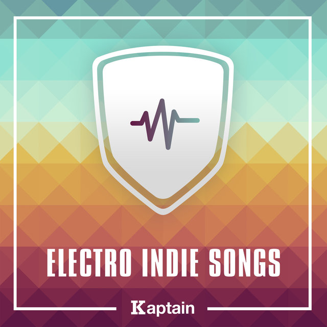 Electro Indie Songs