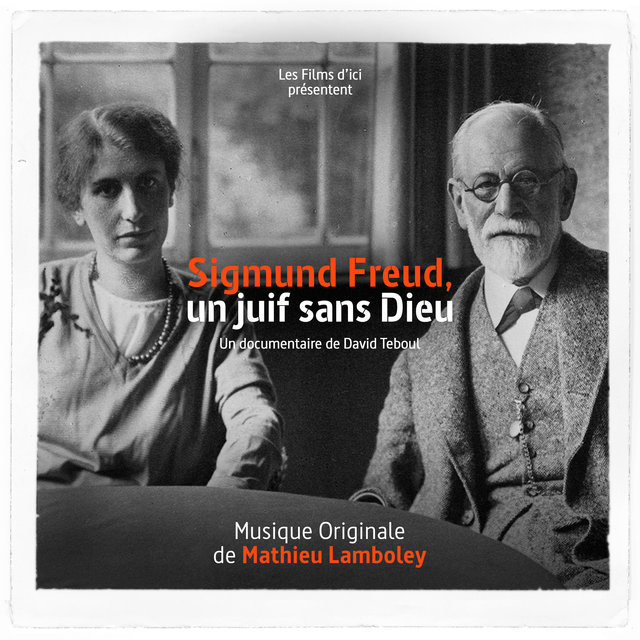 Sigmund Freud, un Juif sans Dieu (Bande originale du documentaire)