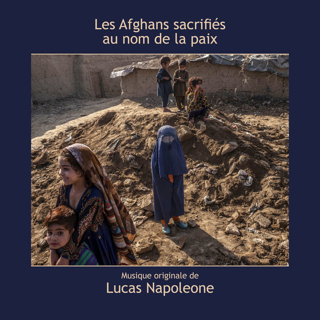 Couverture de Les Afghans, sacrifiés au nom de la paix (Bande originale du film)