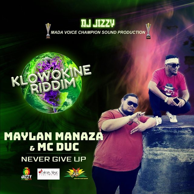 Couverture de Never Give Up (Klowokine Riddim)