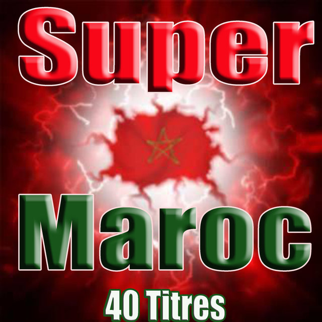 Couverture de Super Maroc, 40 titres