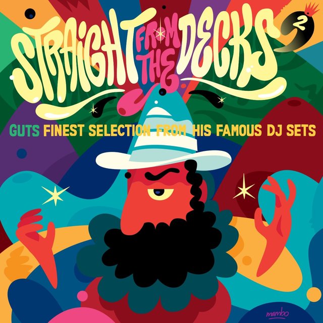 Couverture de Straight from the Decks, Vol. 2 (Guts Finest Selection from His Famous DJ Sets)