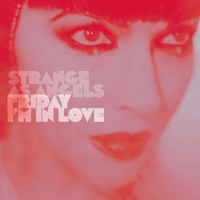 Couverture de Strange as Angels: Friday I'm in Love