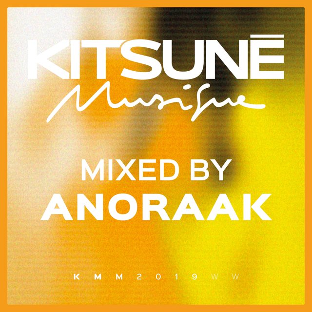 Couverture de Kitsuné Musique Mixed by Anoraak