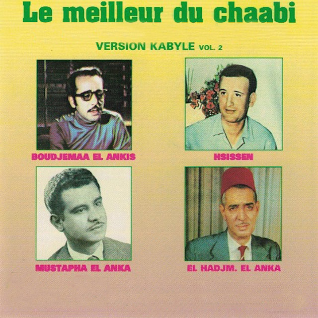 Le meilleur du chaabi : Version Kabyle, Vol. 2