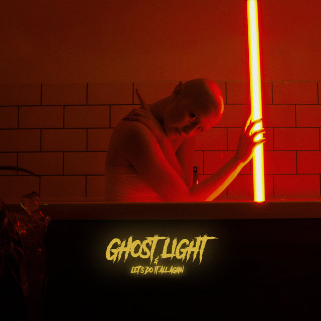 Ghost Light / Let's Do It All Again