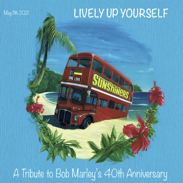 Lively up Yourself (A tribute to Bob Marley 40th anniversary)