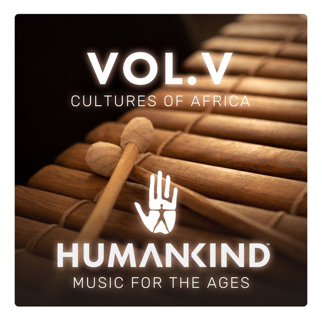 Couverture de HUMANKIND: Music for the Ages, Vol. V - Cultures of Africa (Original Game Soundtrack)