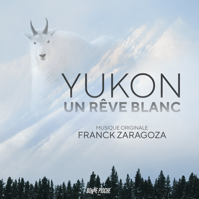 Couverture de Yukon, un rêve blanc (Bande originale du film)