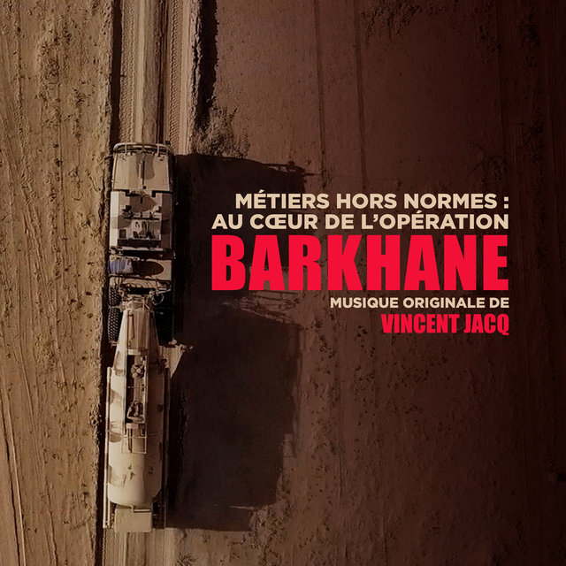 Couverture de Métiers hors normes : au cœur de l'opération Barkhane (Bande originale du film)