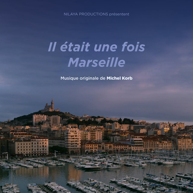 Couverture de Il était une fois Marseille (Bande originale du film)