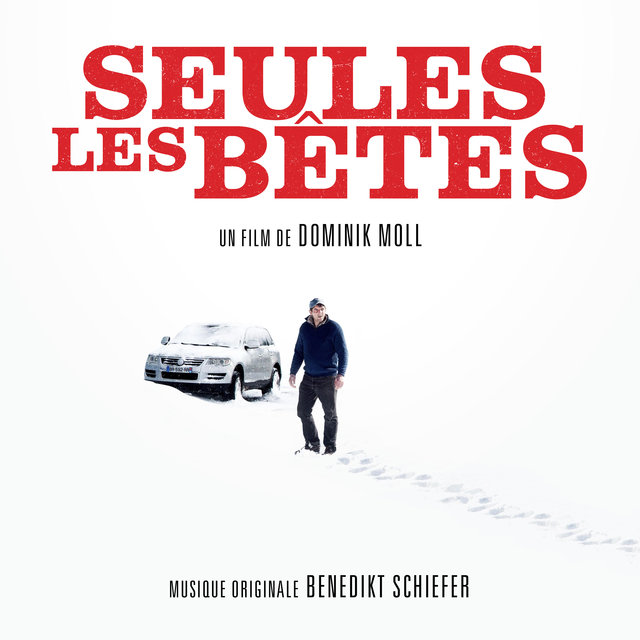 Seules les bêtes (Bande originale du film)