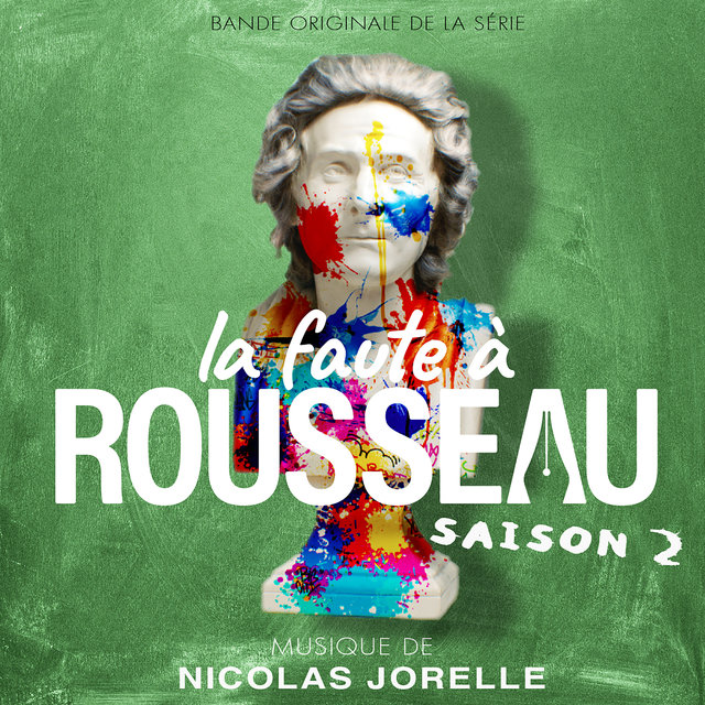 La faute à Rousseau Saison 2 (Bande originale de la série)