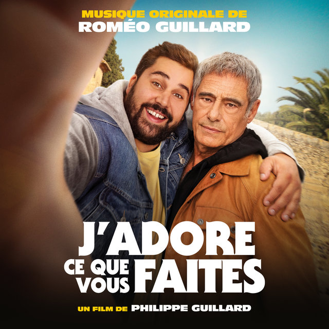 Couverture de J'adore ce que vous faites (Bande originale du film)