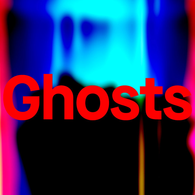 Ghosts