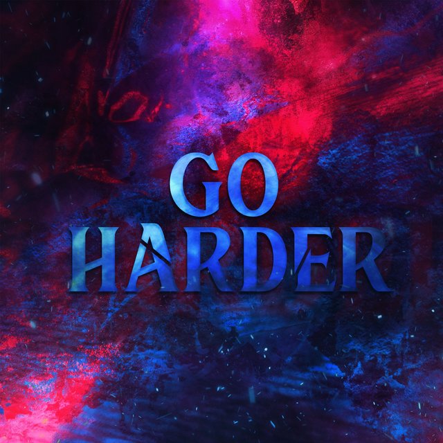 Go Harder