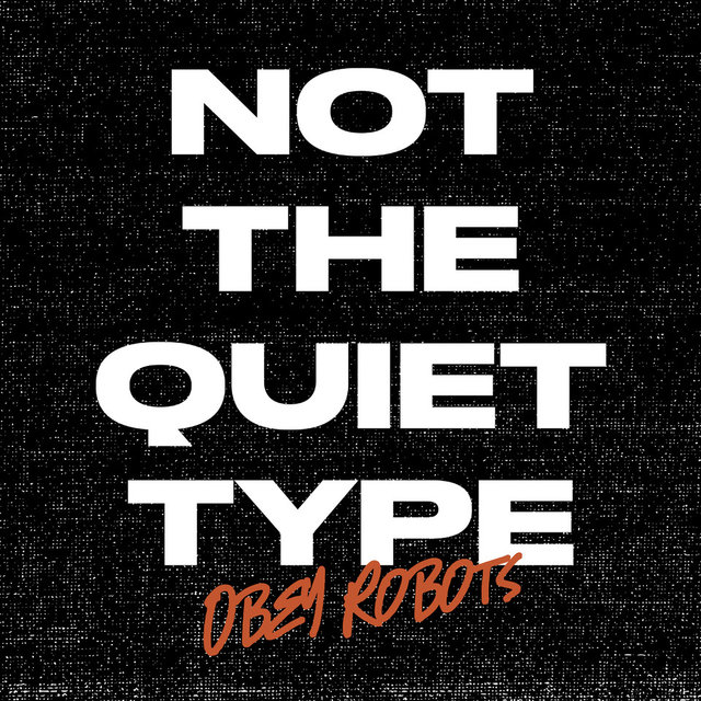 Couverture de Not the Quiet Type