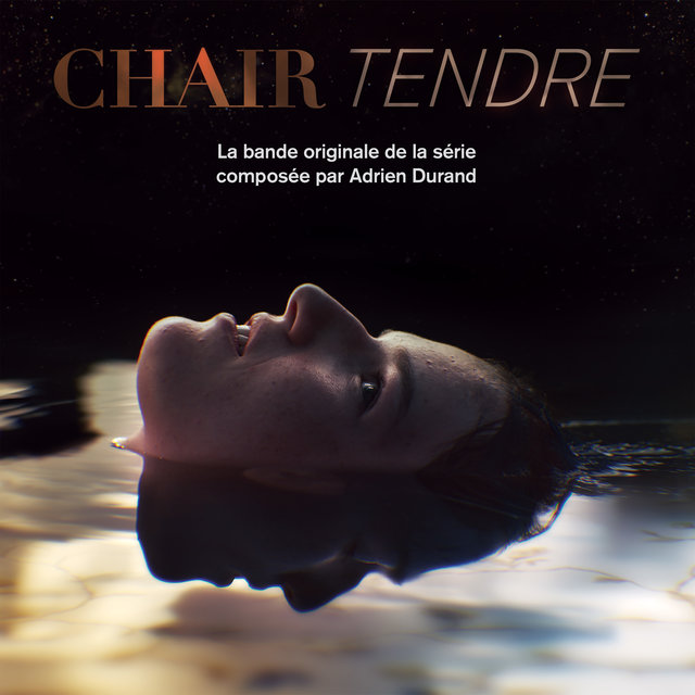 Couverture de Chair Tendre (Bande originale de la série)