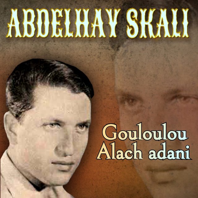 Gouloulou alach adani